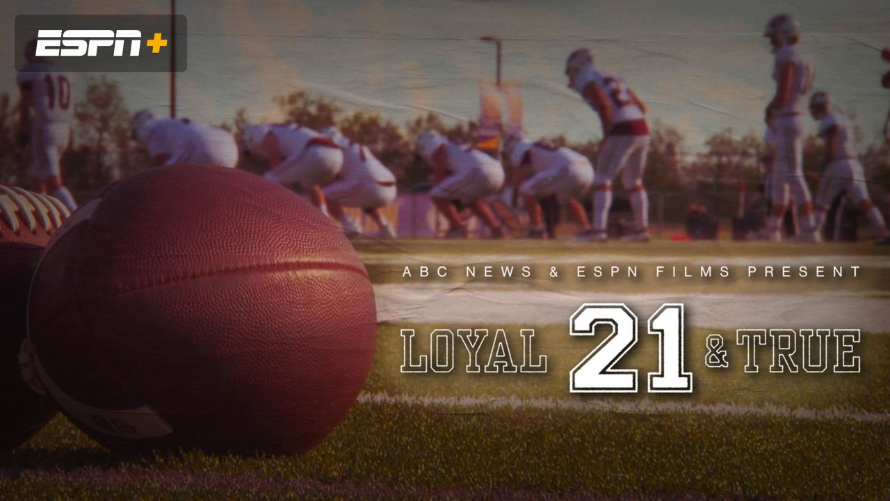 21: Loyal and True