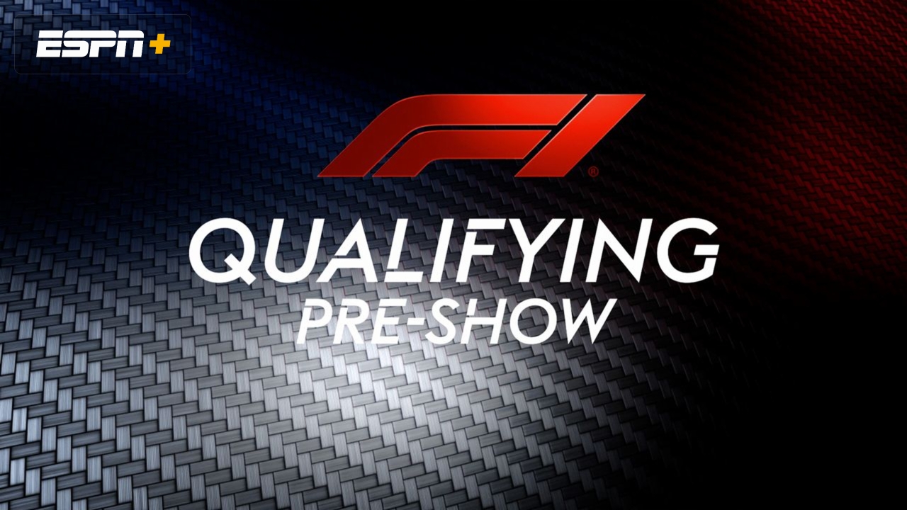 F1: Qualifying Pre-Show