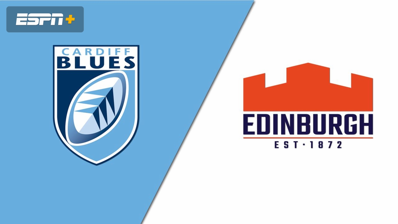 Cardiff Blues vs. Edinburgh (Guinness PRO14 Rugby)