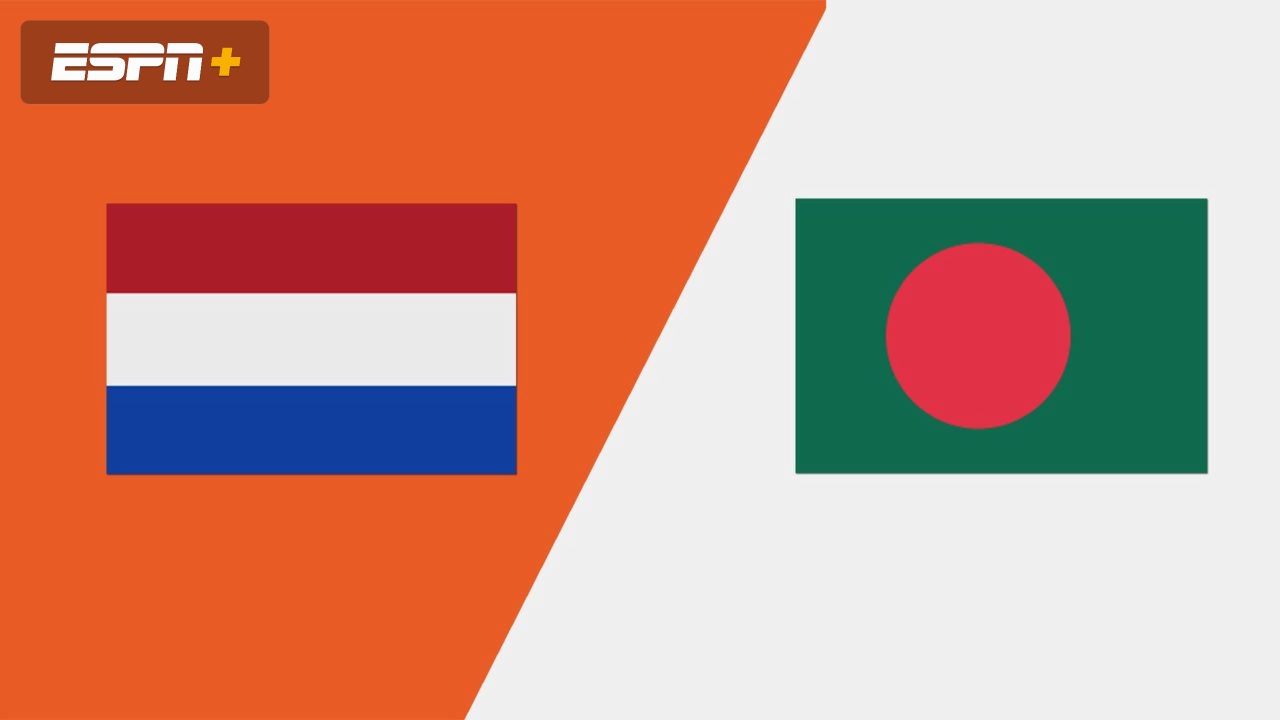 In Hindi-Netherlands vs. Bangladesh