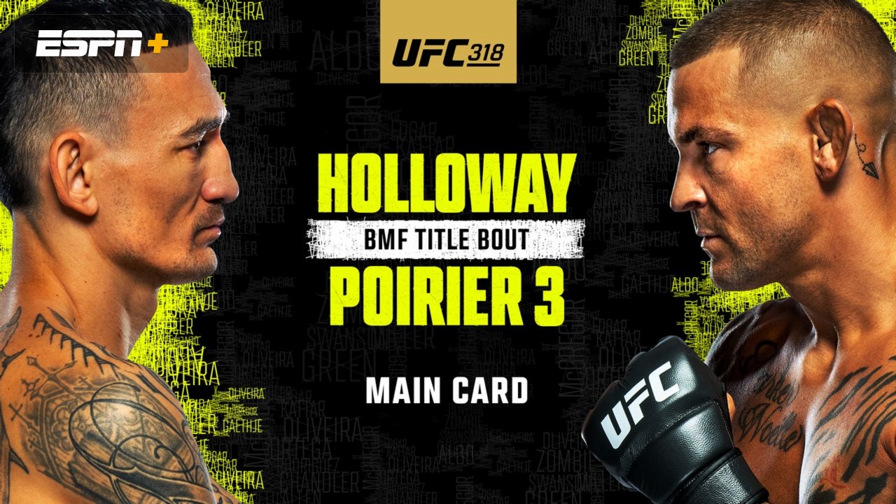 UFC 318: Holloway vs. Poirier 3 (Main Card)