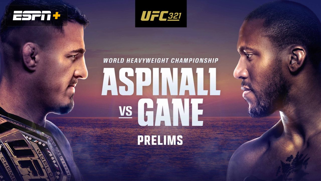 UFC 321: Aspinall vs. Gane (Prelims) (Prelims)