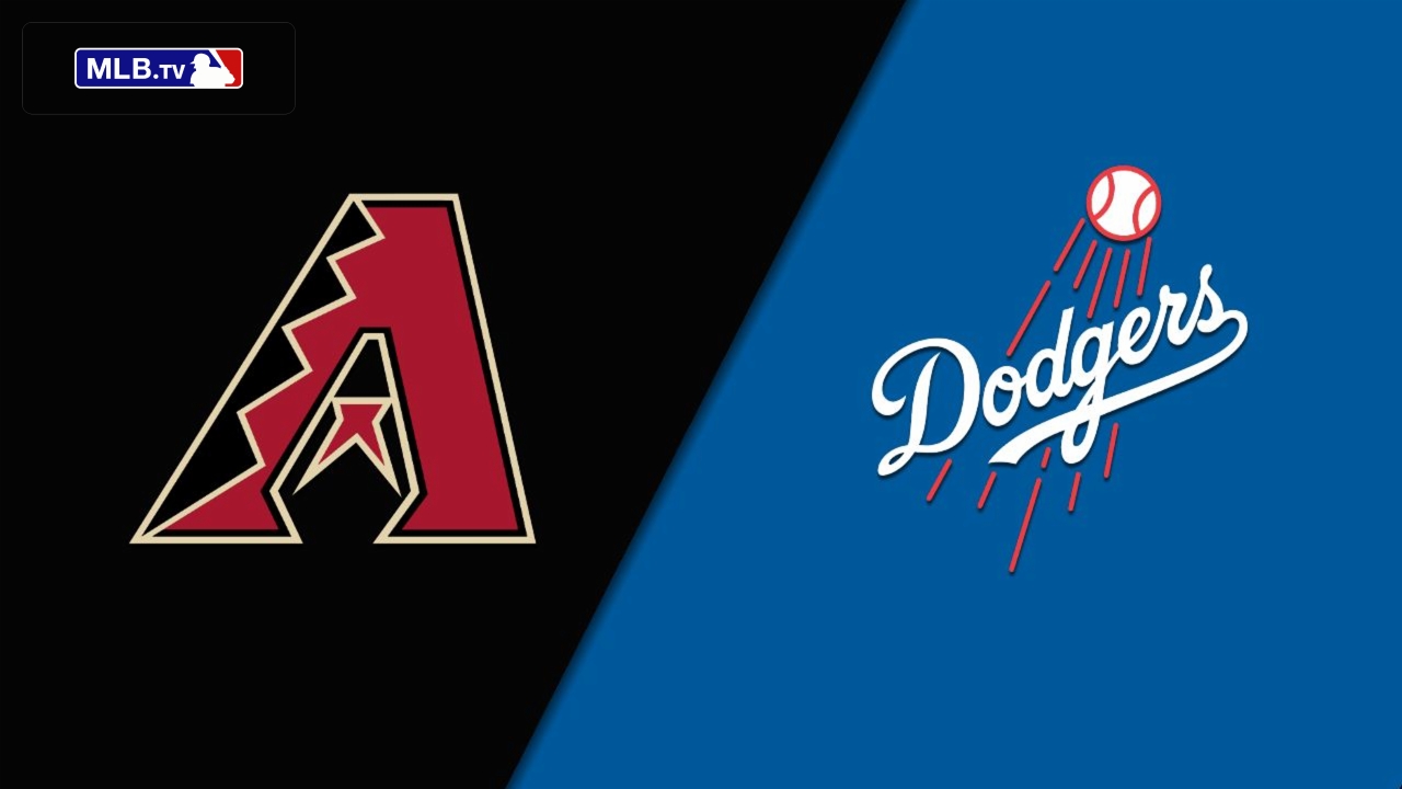 Arizona Diamondbacks vs. Los Angeles Dodgers