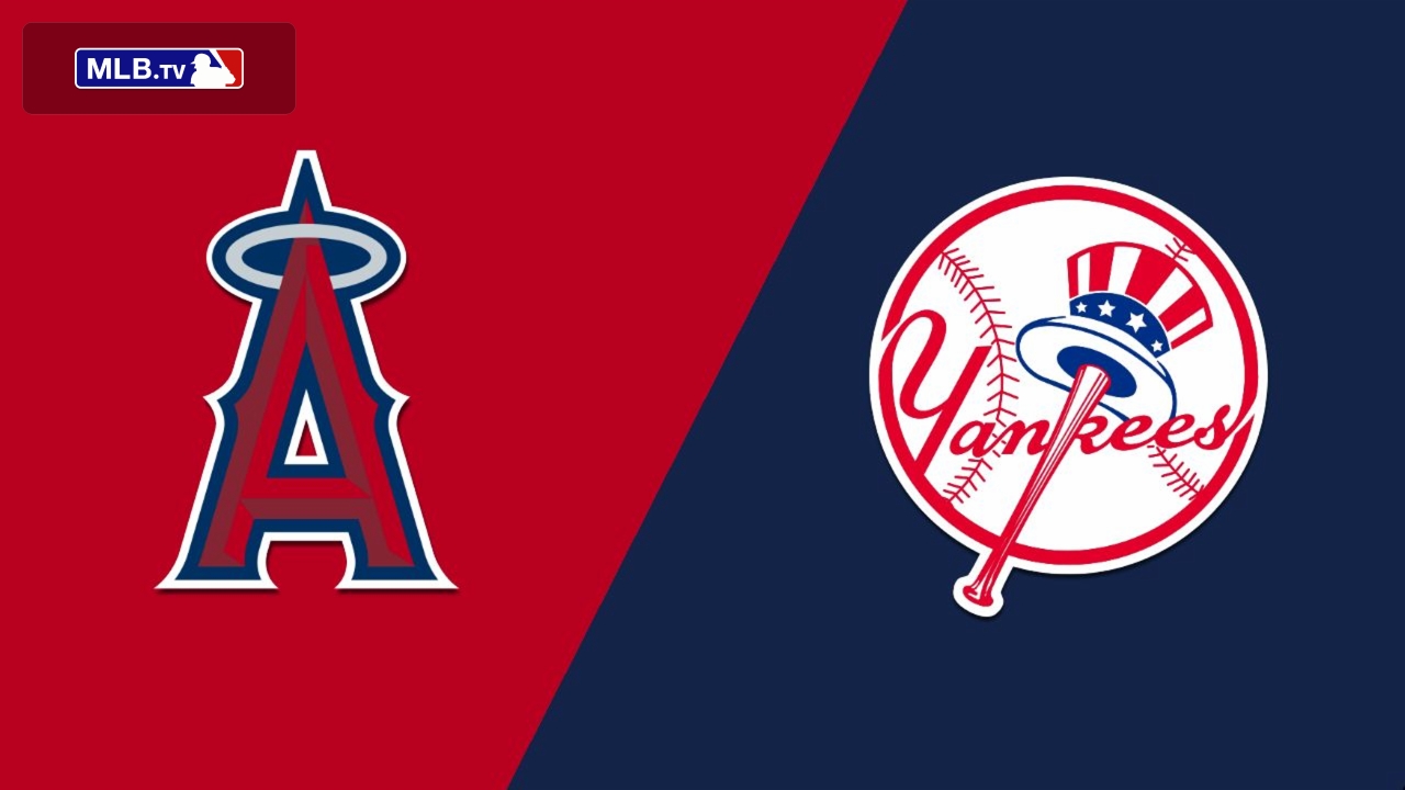 Los Angeles Angels of Anaheim vs. New York Yankees