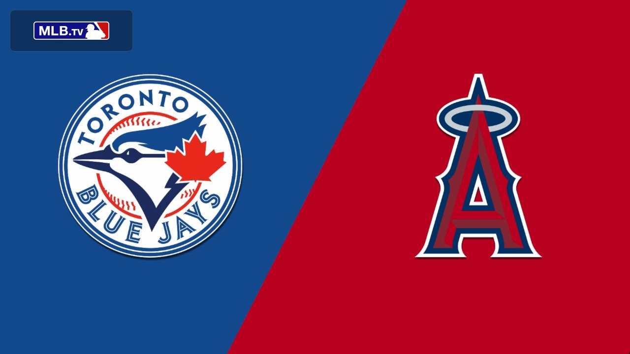 Toronto Blue Jays vs. Los Angeles Angels of Anaheim