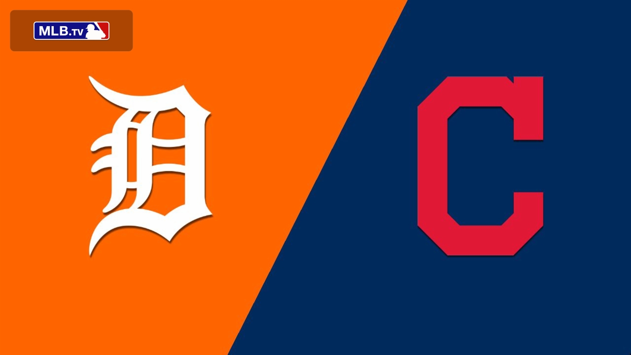 Detroit Tigers vs. Cleveland Indians