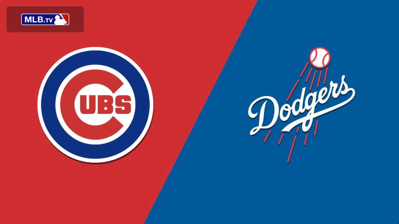 Chicago Cubs vs. Los Angeles Dodgers