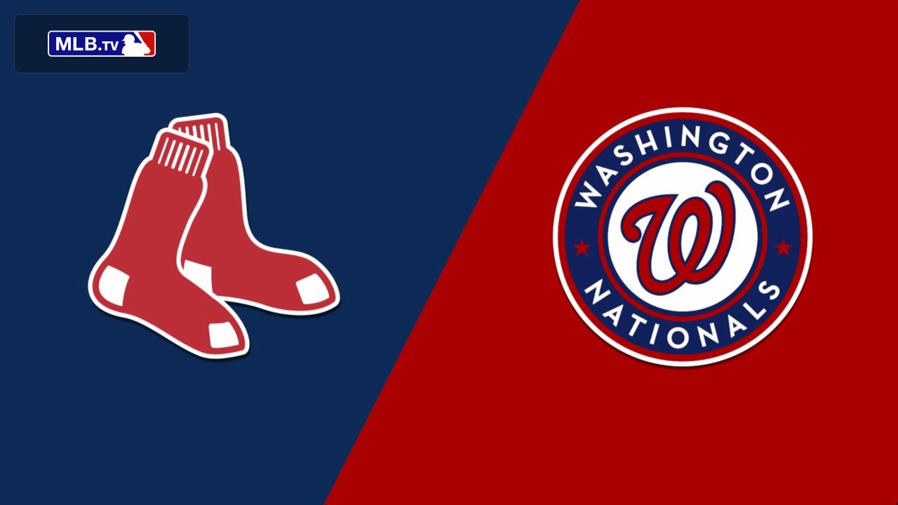 Boston Red Sox vs. Washington Nationals 7/4/18 - Stream the Game