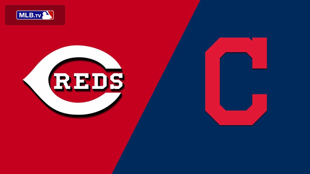 Cincinnati Reds vs. Cleveland Indians