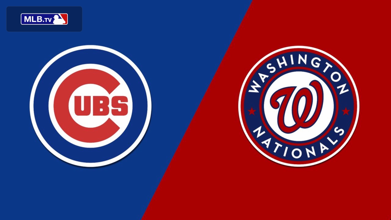 Chicago Cubs vs. Washington Nationals