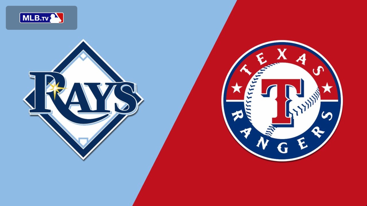 Tampa Bay Rays vs. Texas Rangers