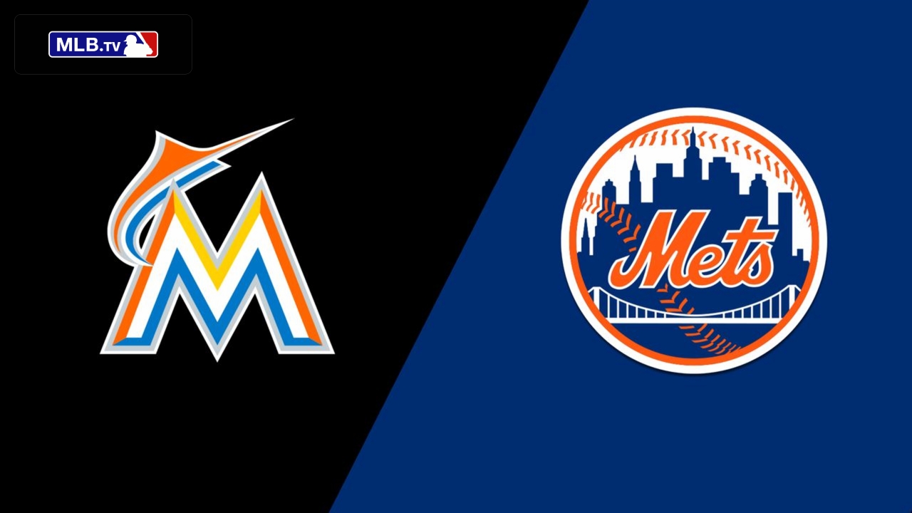 Miami Marlins vs. New York Mets