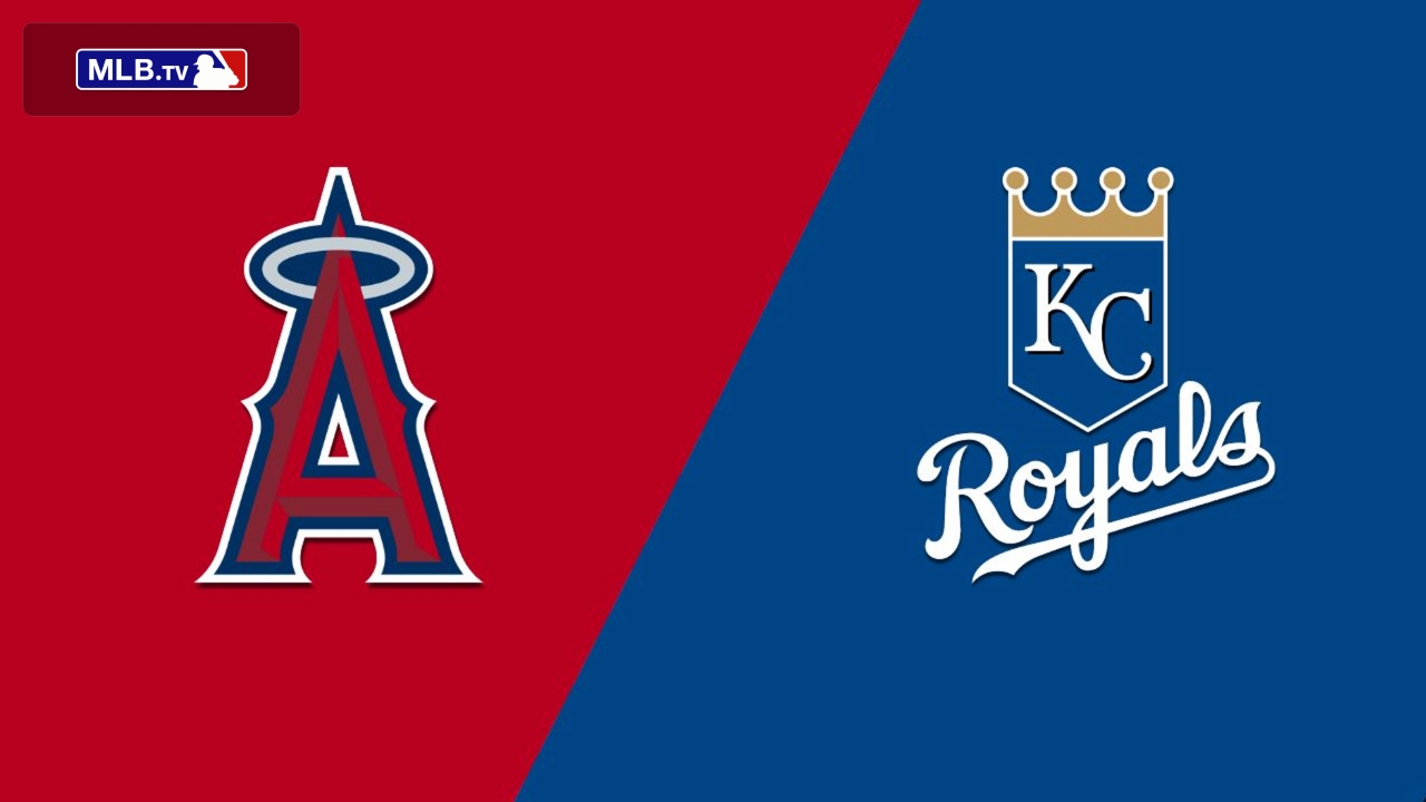 Los Angeles Angels of Anaheim vs. Kansas City Royals