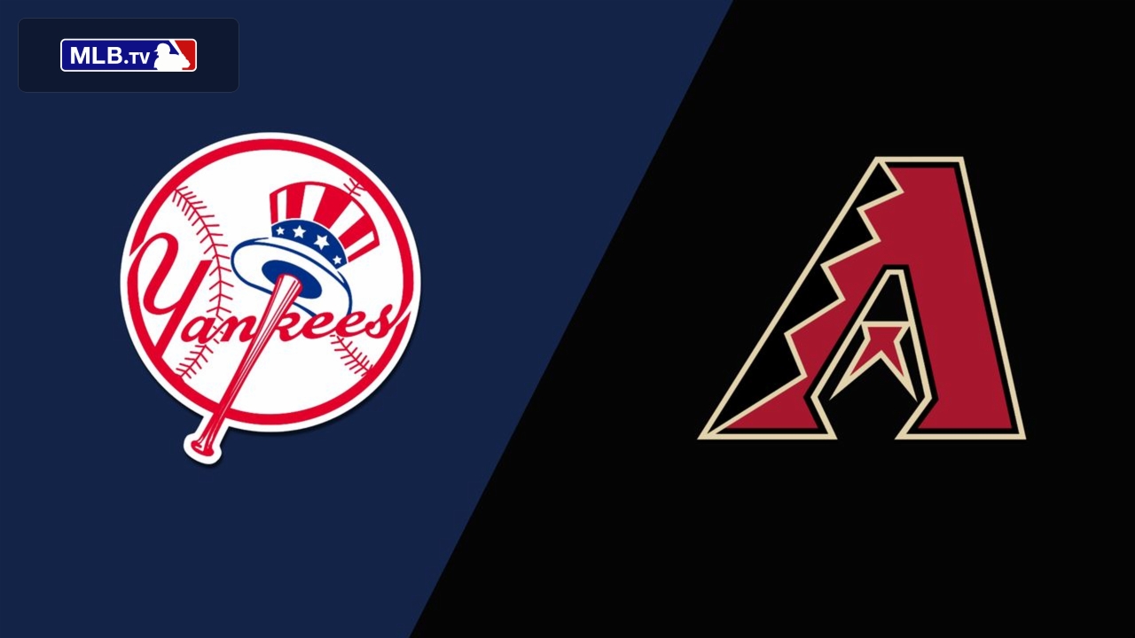 New York Yankees vs. Arizona Diamondbacks