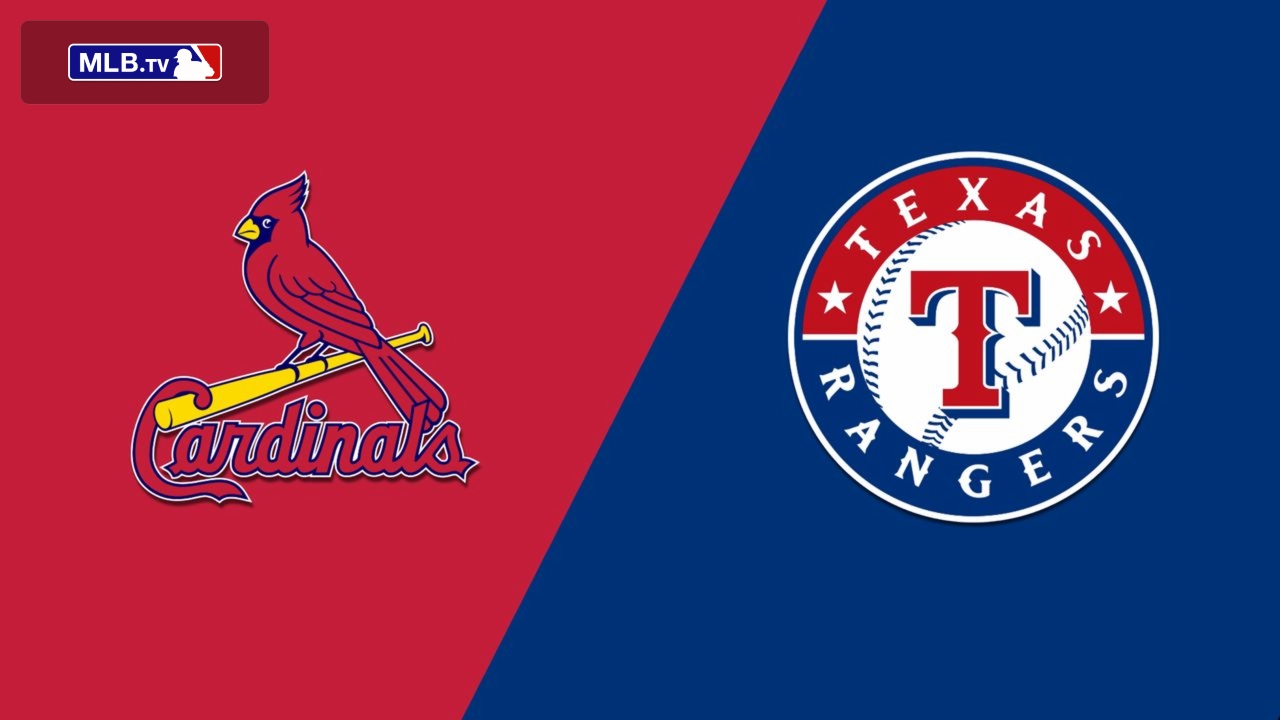 St. Louis Cardinals vs. Texas Rangers
