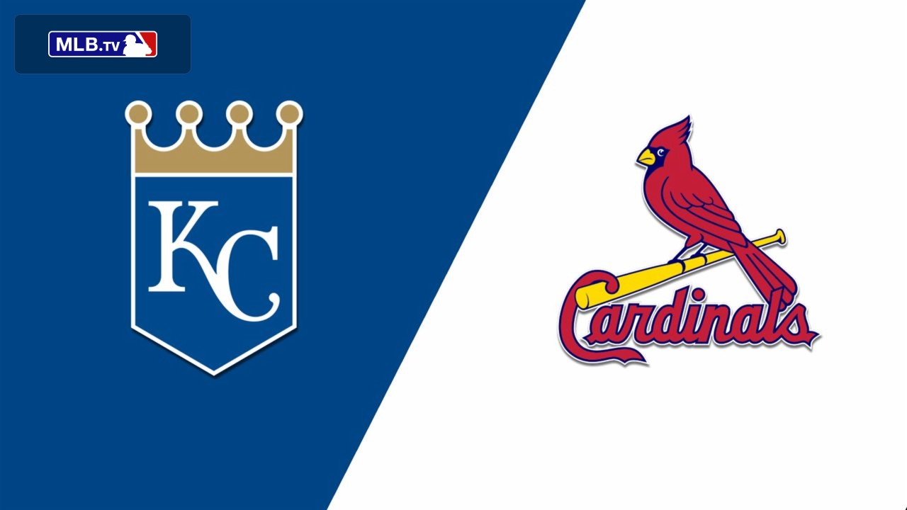Kansas City Royals vs. St. Louis Cardinals