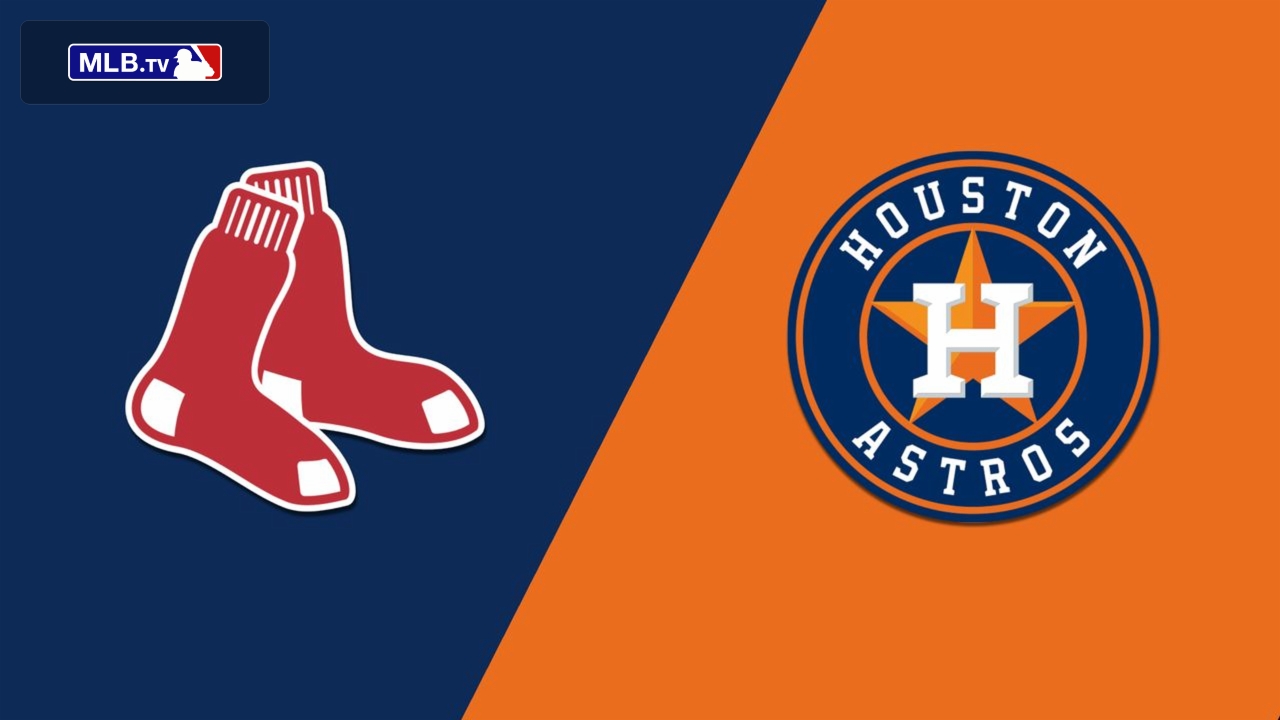 Boston Red Sox vs. Houston Astros