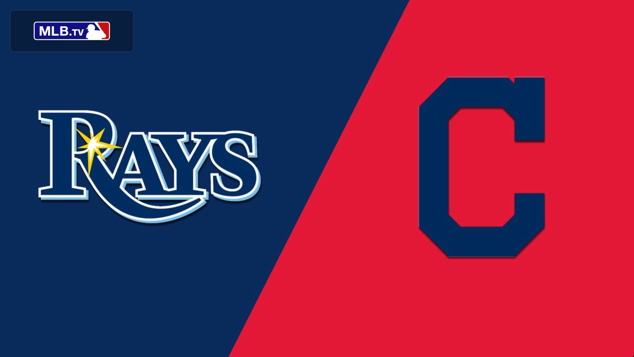 Tampa Bay Rays vs. Cleveland Indians