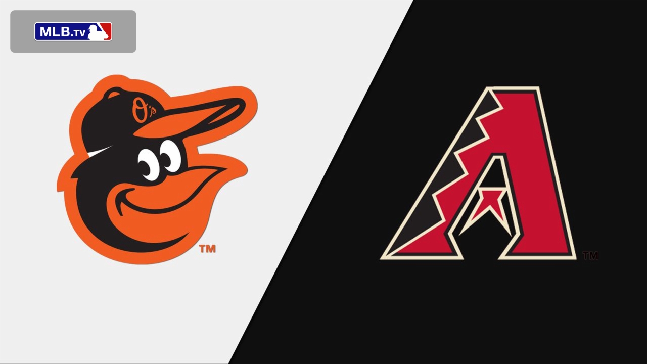 Baltimore Orioles vs. Arizona Diamondbacks