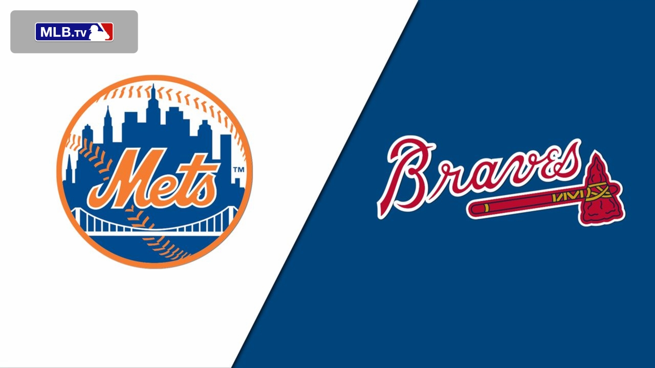 New York Mets vs. Atlanta Braves