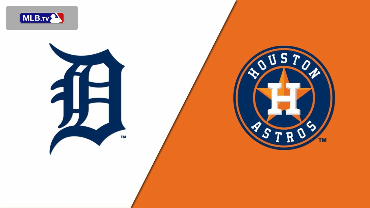 Detroit Tigers vs. Houston Astros