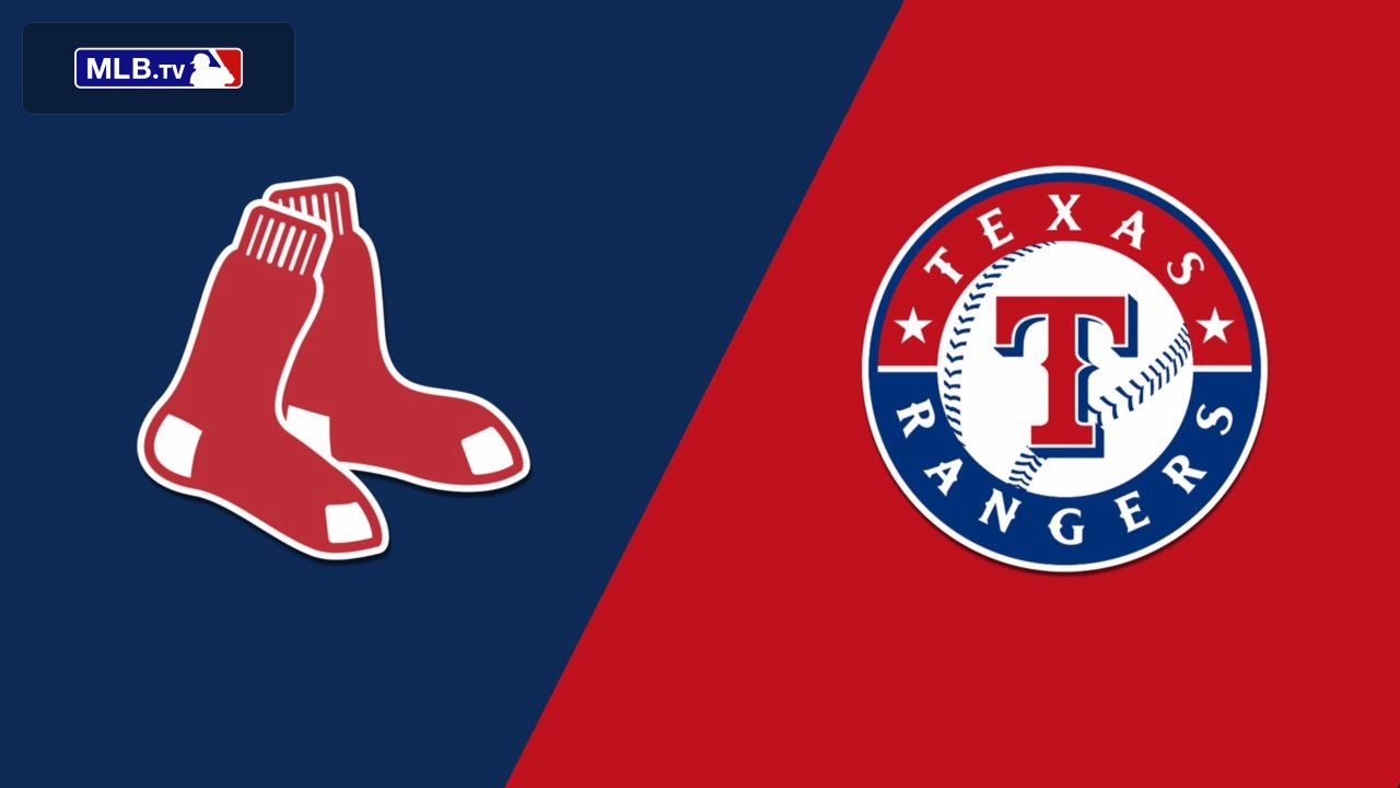 Boston Red Sox vs. Texas Rangers