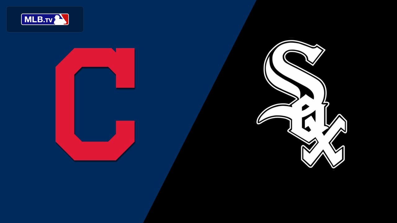 Cleveland Indians vs. Chicago White Sox