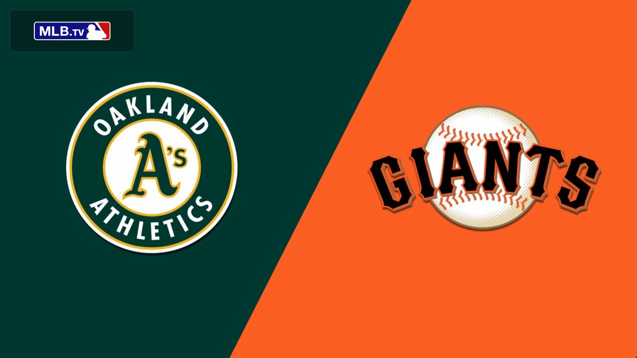 Oakland Athletics vs. San Francisco Giants