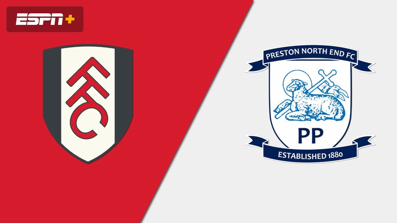 Fulham vs. Preston North End (English League Championship)
