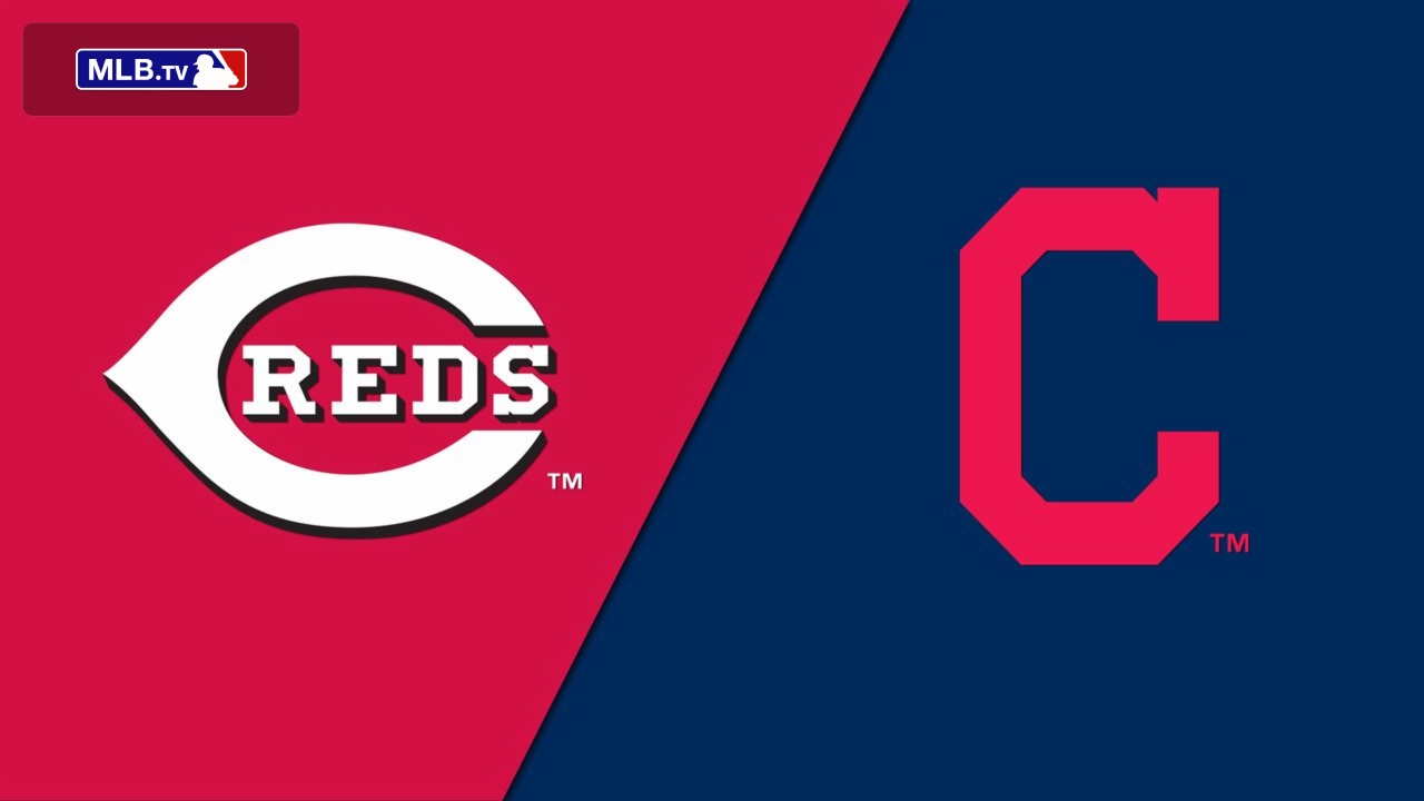 Cincinnati Reds vs. Cleveland Indians