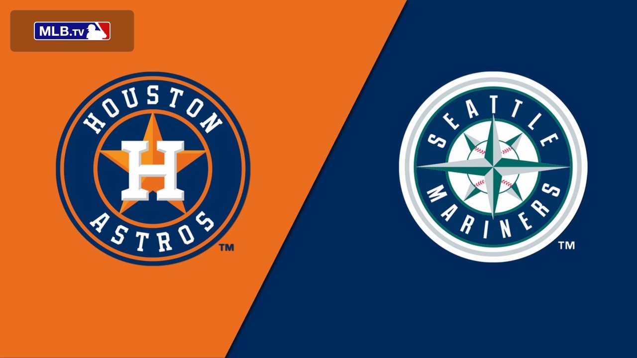 Houston Astros vs. Seattle Mariners