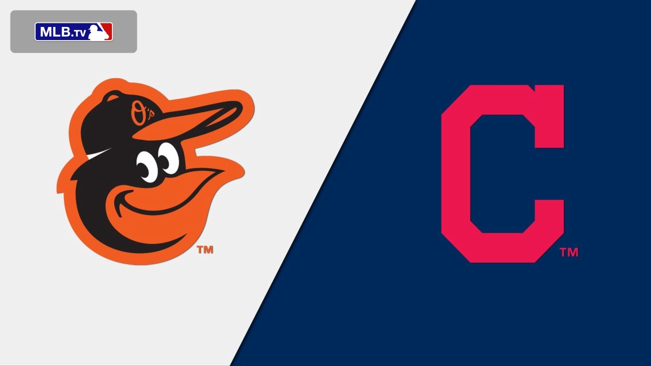 Baltimore Orioles vs. Cleveland Indians