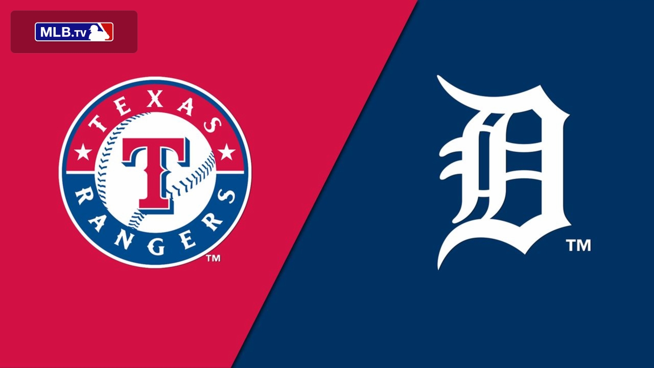 Texas Rangers vs. Detroit Tigers