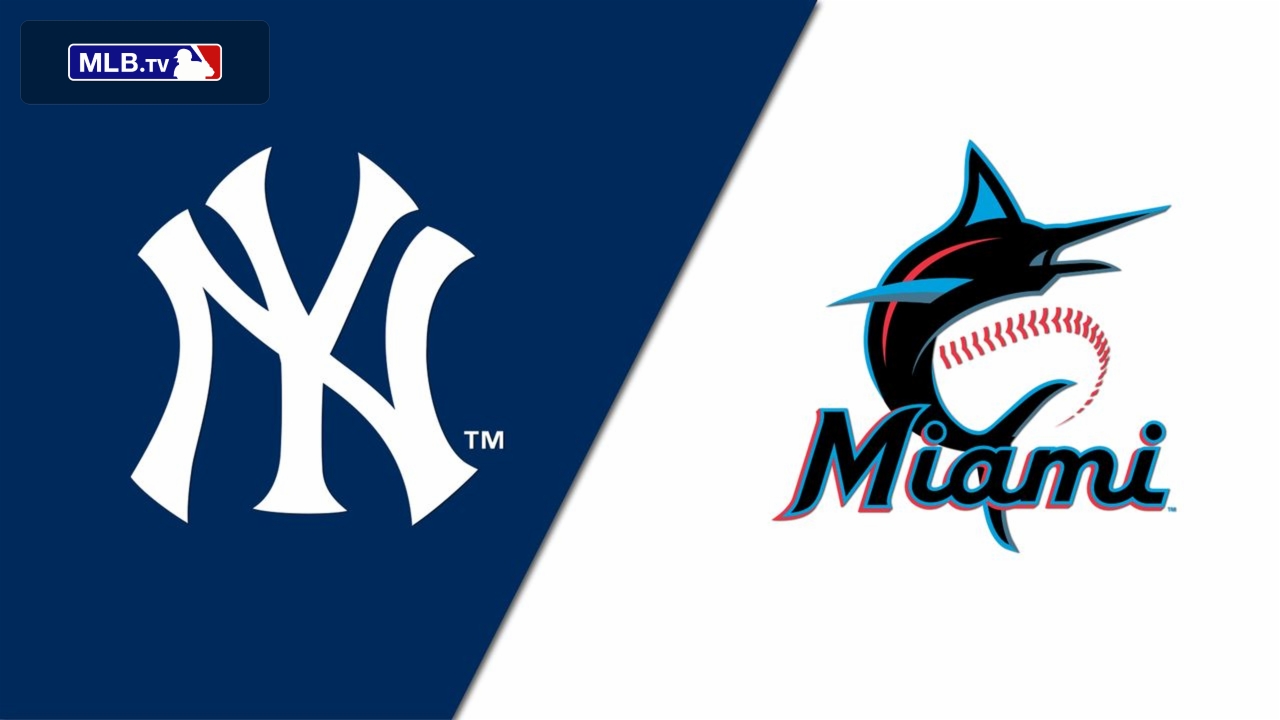 New York Yankees vs. Miami Marlins