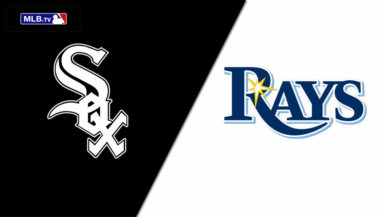 Chicago White Sox vs. Tampa Bay Rays