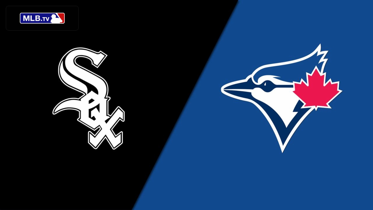Chicago White Sox vs. Toronto Blue Jays