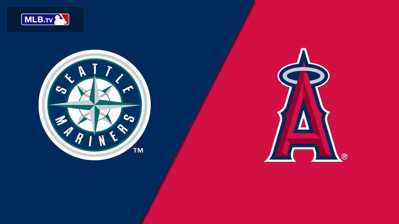 Seattle Mariners vs. Los Angeles Angels