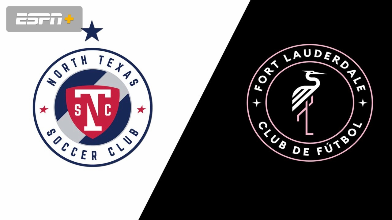 North Texas SC vs. Fort Lauderdale CF (USL League One)