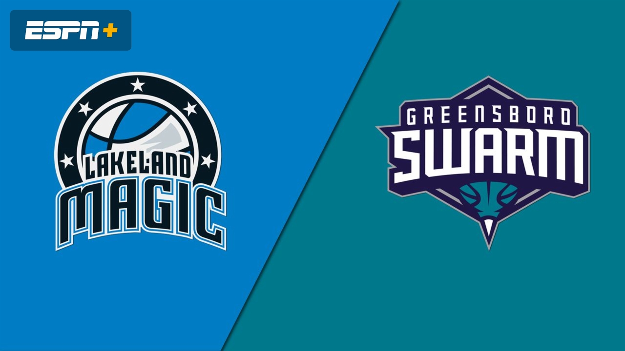 Lakeland Magic vs. Greensboro Swarm