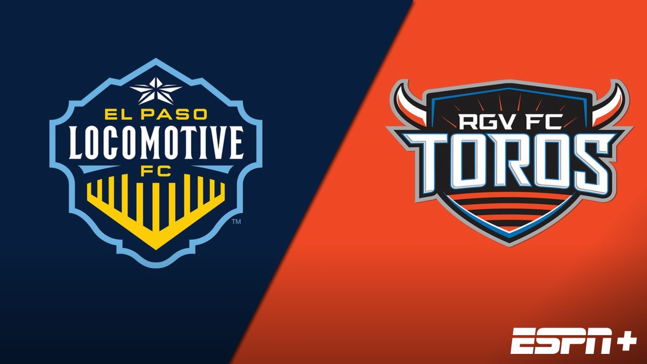 El Paso Locomotive FC vs. Rio Grande Valley FC Toros (USL Championship)