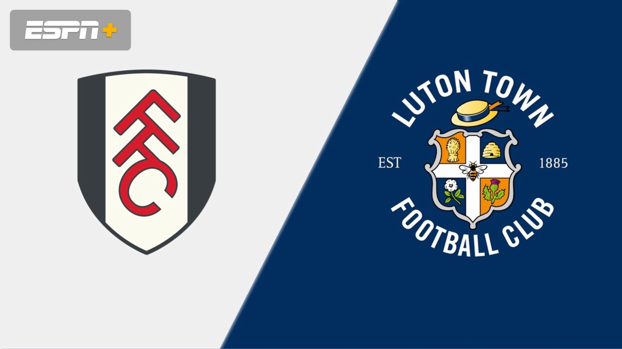 Fulham vs. Luton Town (English League Championship)