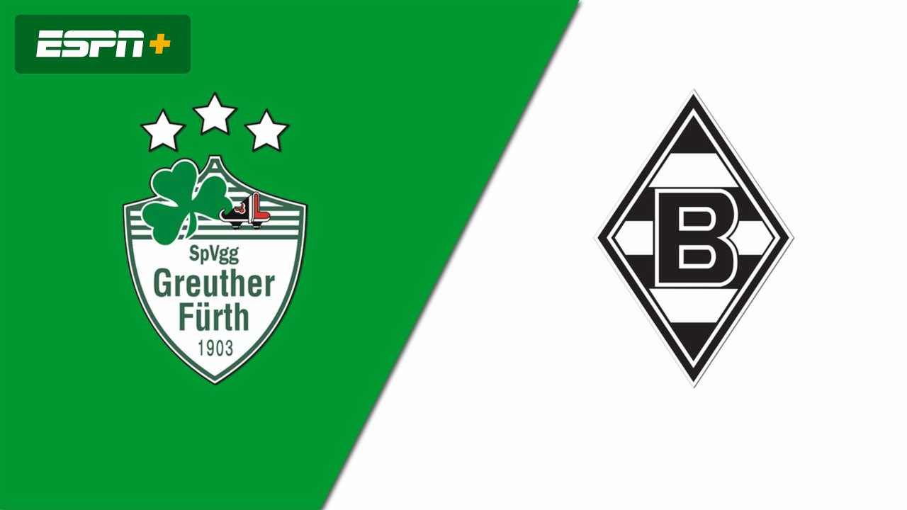 SpVgg Greuther Fürth vs. Borussia Mönchengladbach (Bundesliga)