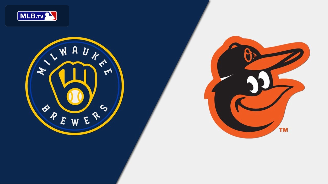 Milwaukee Brewers vs. Baltimore Orioles