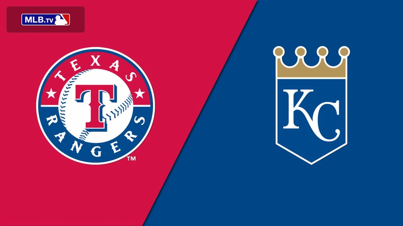 Texas Rangers vs. Kansas City Royals