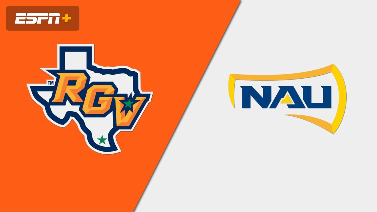UT Rio Grande Valley vs. Northern Arizona (M Basketball)