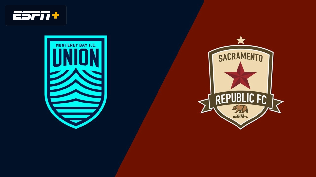 Monterey Bay FC vs. Sacramento Republic FC (USL Championship)