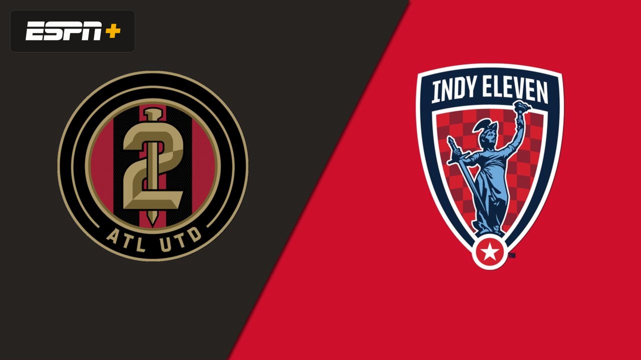 Atlanta United FC 2 vs. Indy Eleven (USL Championship)