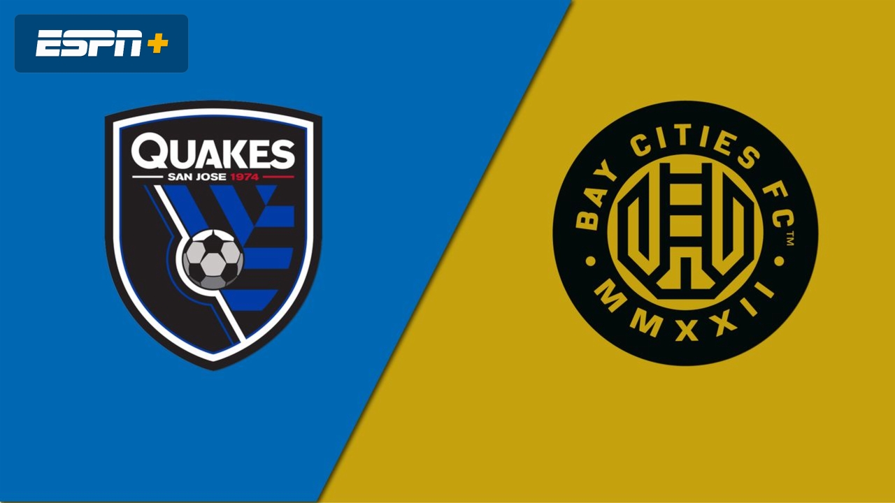San Jose Earthquakes vs. Bay Cities FC (Round 3) (U.S. Open Cup)