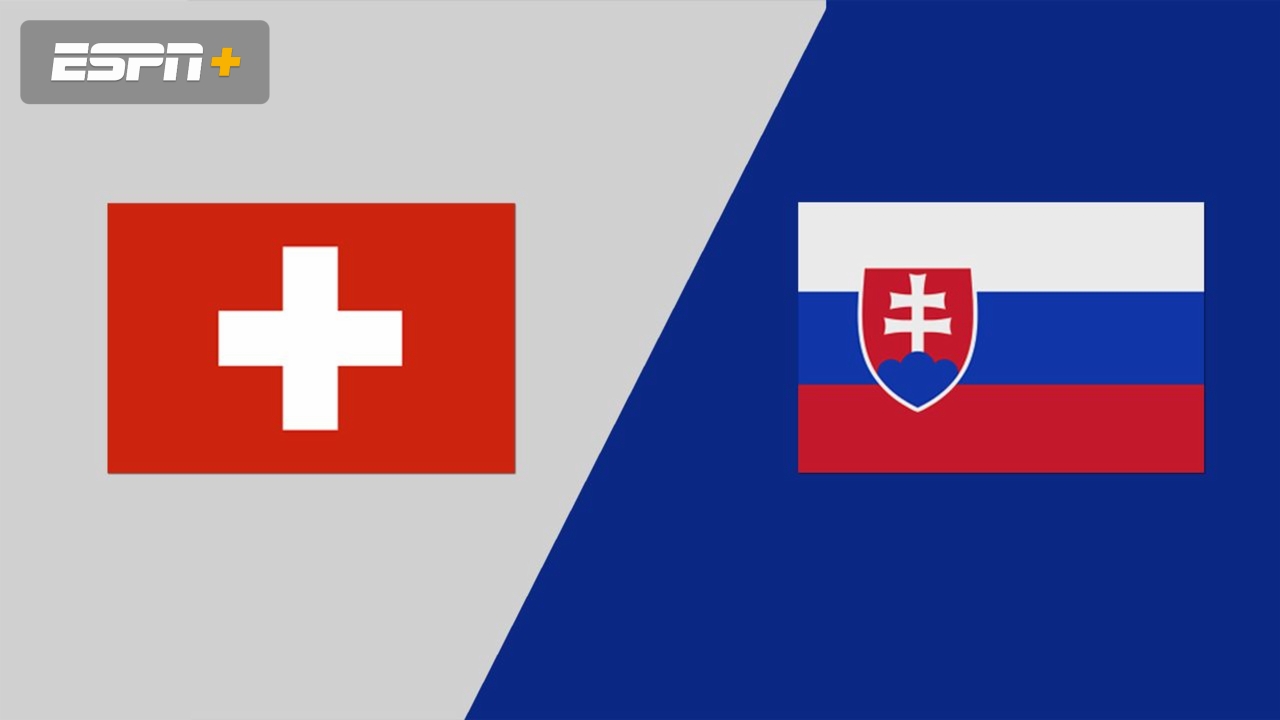 Switzerland vs. Slovakia