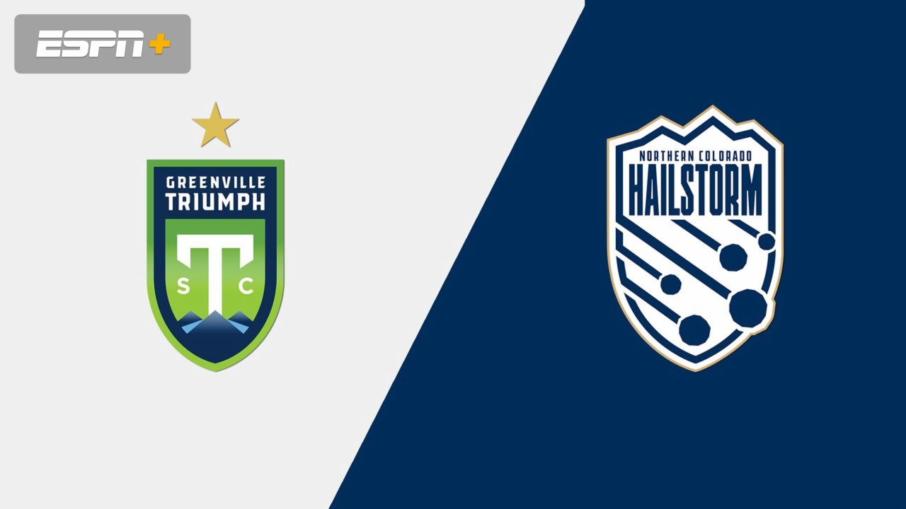Greenville Triumph SC vs. Northern Colorado Hailstorm (USL League One)